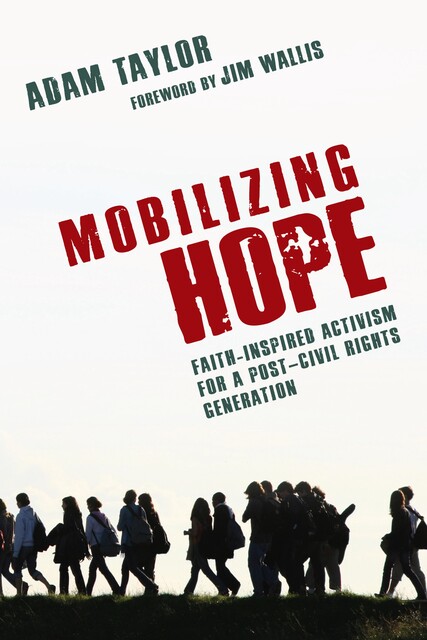 Mobilizing Hope, Adam Taylor