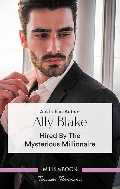 Hired by the Mysterious Millionaire, Ally Blake