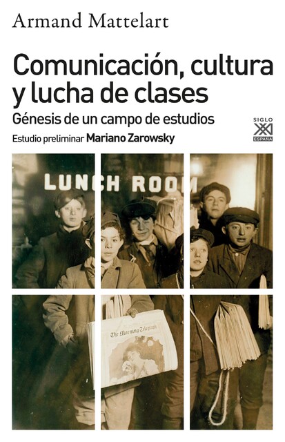 Comunicación, cultura y lucha de clases, Armand Mattelart