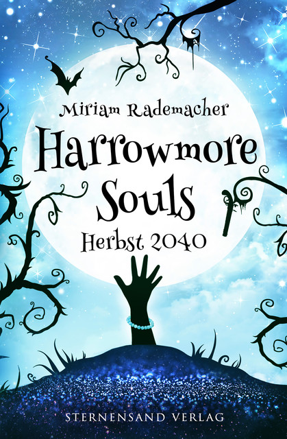Harrowmore Souls (Band 4): Herbst 2040, Miriam Rademacher