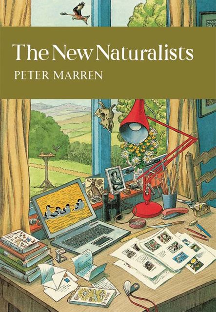 The New Naturalists (Collins New Naturalist Library, Book 82), Peter Marren