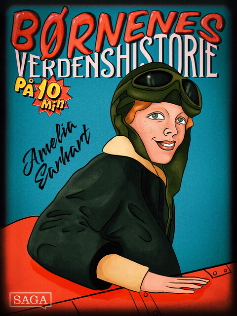 Amelia Earhart – Børnenes verdenshistorie på 10 minutter, Stefan Weinreich Mortensen