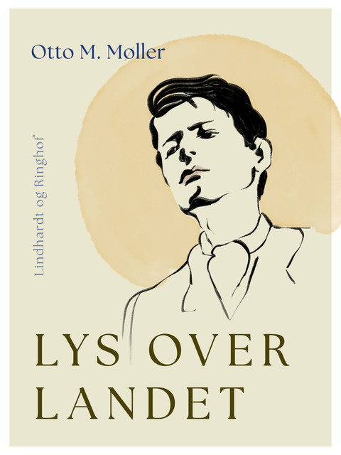 Lys over landet, Otto M. Møller