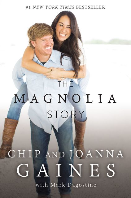 The Magnolia Story (with Bonus Content), Chip Gaines, Joanna Gaines