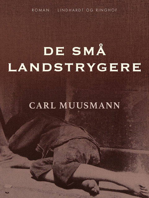 De små landstrygere, Carl Muusmann