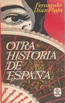 Otra Historia De España, Fernando Díaz Plaja