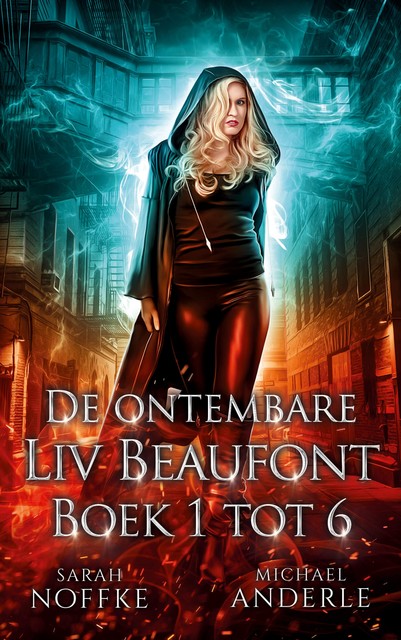 Liv Beaufont, Boek 1 tot 6, Michael Anderle, Sarah Noffke