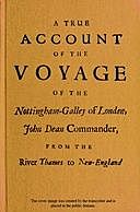 A True Account of the Voyage of the Nottingham-Galley of London, John Dean Commander, from the River Thames to New-England, Christopher Langman, George White, Nicholas Mellen, sailor on the Nottingham galley
