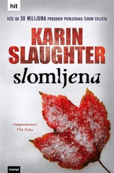 Slomljena, Karin Slaughter