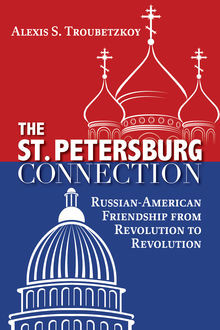 The St. Petersburg Connection, Alexis S.Troubetzkoy