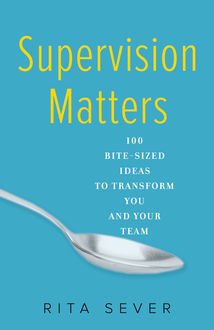 Supervision Matters, Rita Sever