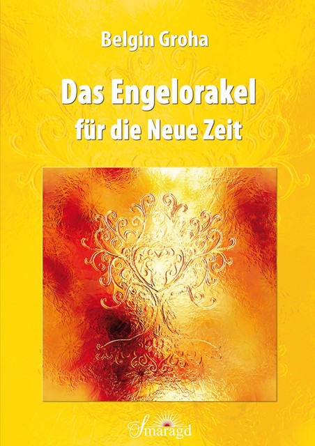 Das Engelorakel für die Neue Zeit, Belgin Groha