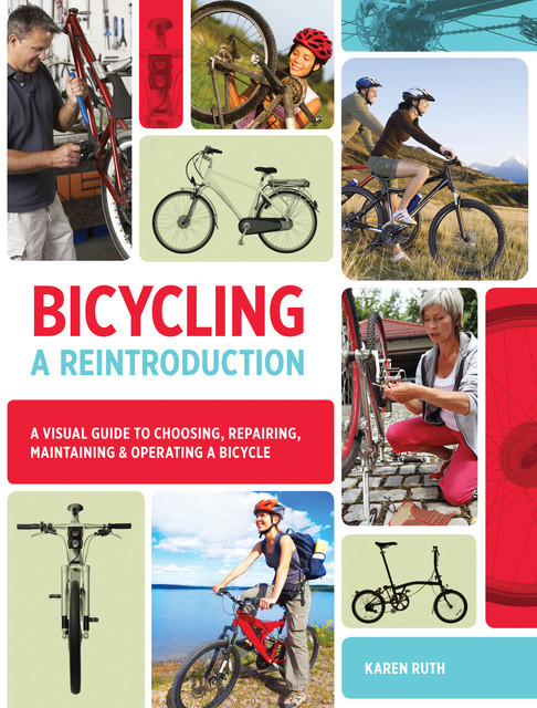 Bicycling: A Reintroduction, Karen Ruth