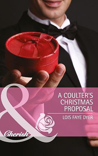 A Coulter's Christmas Proposal, Lois Faye Dyer