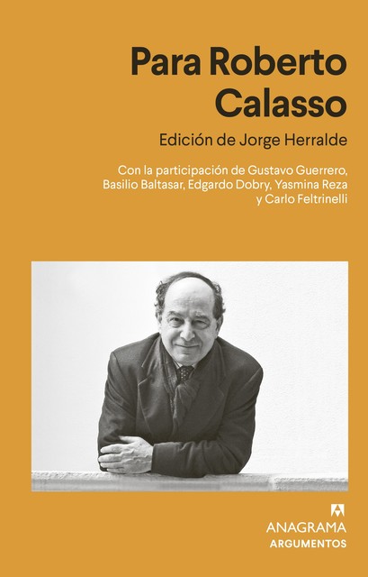 Para Roberto Calasso, Jorge Herralde Grau
