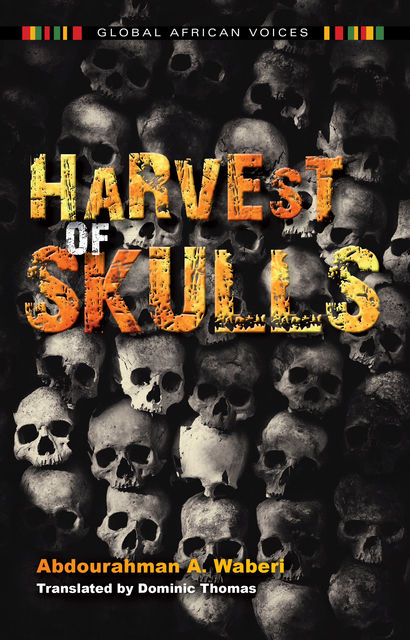 Harvest of Skulls, Abdourahman A.Waberi