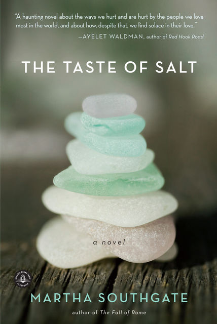 The Taste of Salt, Martha Southgate