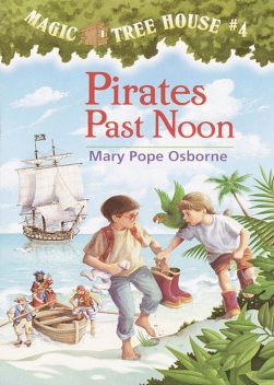 Pirates Past Noon, Mary Pope Osborne