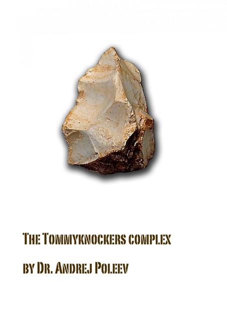 Der Tommyknockers–Komplex, Andrej Poleev