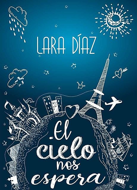El cielo nos espera, Lara Díaz