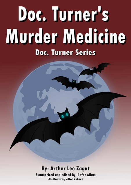 Doc. Turner's Murder Medicine, Arthur Leo Zagat