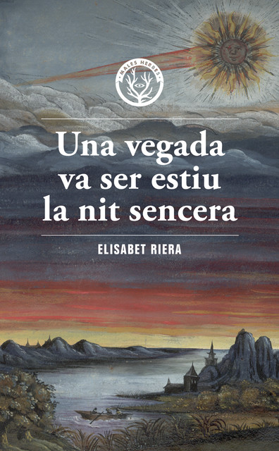 Una vegada va ser estiu la nit sencera, Elisabet Riera