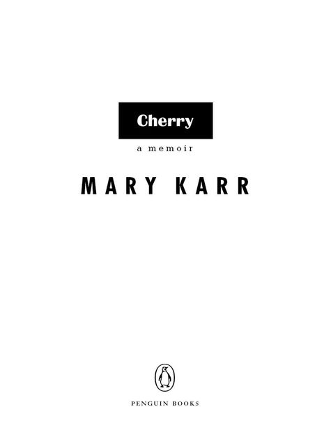 Cherry, Mary Karr