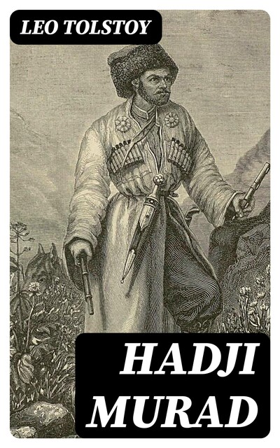 Hadji Murad, Leo Tolstoy