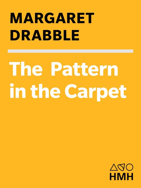 The Pattern in the Carpet, Margaret Drabble