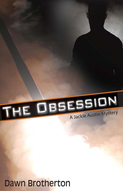The Obsession, Dawn Brotherton