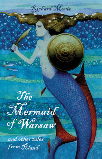 The Mermaid of Warsaw, Richard Monte