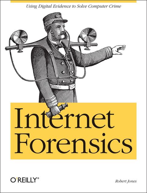Internet Forensics, Robert Jones