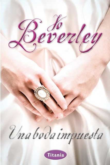 Una boda impuesta, Jo Beverley