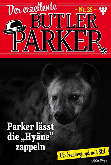 Der exzellente Butler Parker 25 – Kriminalroman, Günter Dönges