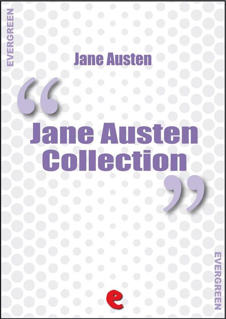 The Complete Works of Jane Austen, Jane Austen