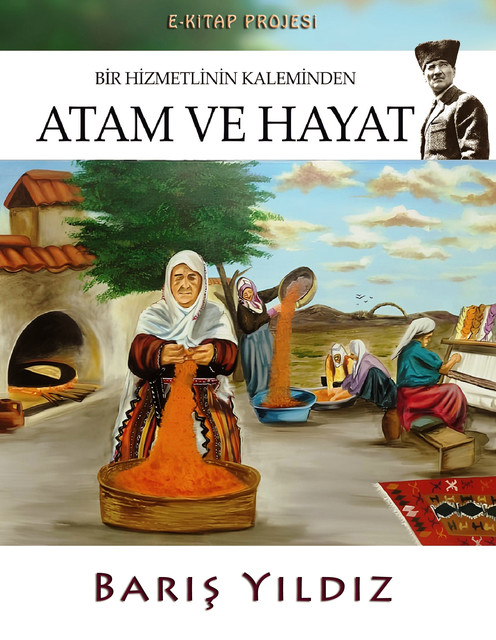 Atam ve Hayat, Barış Yıldız