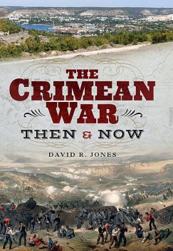 The Crimean War, David Jones