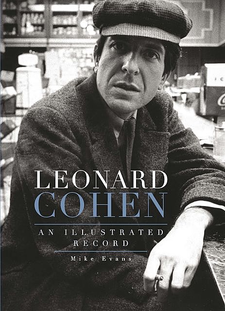Leonard Cohen, Mike Evans