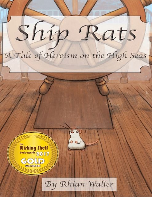 Ship Rats – A Story of Heroism On the High Seas, Rhian Waller