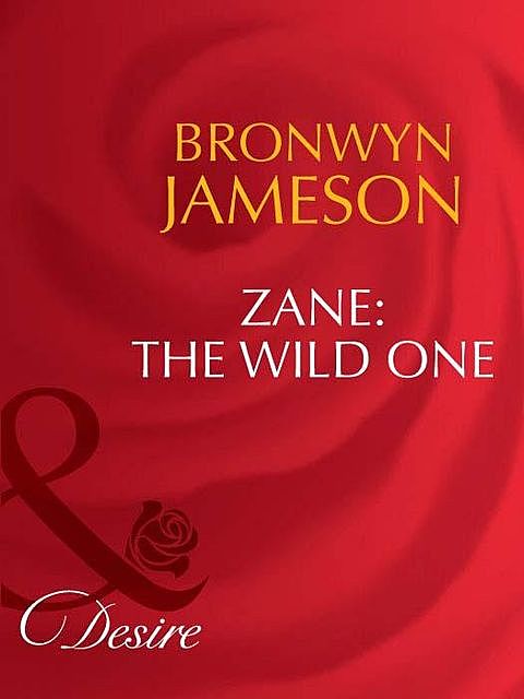 Zane: The Wild One, Bronwyn Jameson