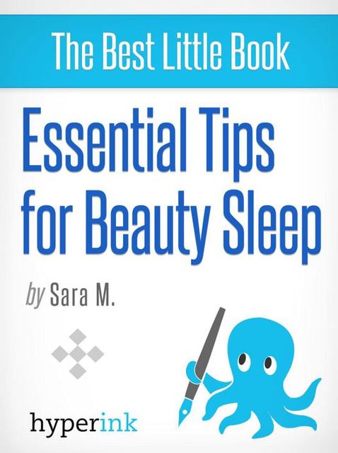 Essential Tips for Beauty Sleep, Sara McEwen