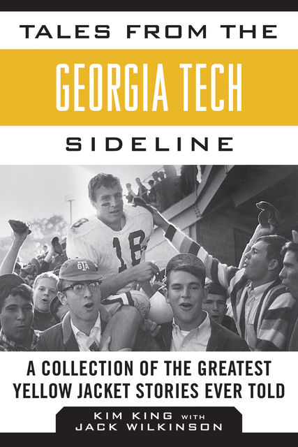 Tales from the Georgia Tech Sideline, Kim King