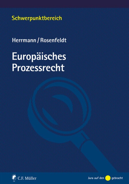 Europäisches Prozessrecht, Christoph Herrmann, Herbert Rosenfeldt