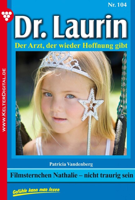 Dr. Laurin 104 – Arztroman, Patricia Vandenberg