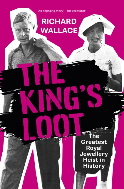 The King's Loot, Richard Wallace