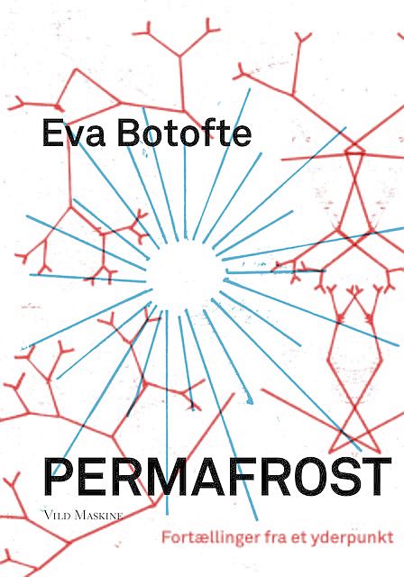 Permafrost, Eva Botofte