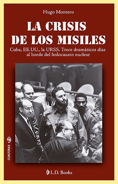 La crisis de los misiles, Hugo Montero