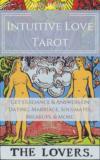 Intuitive Love Tarot, Wallace Kelly