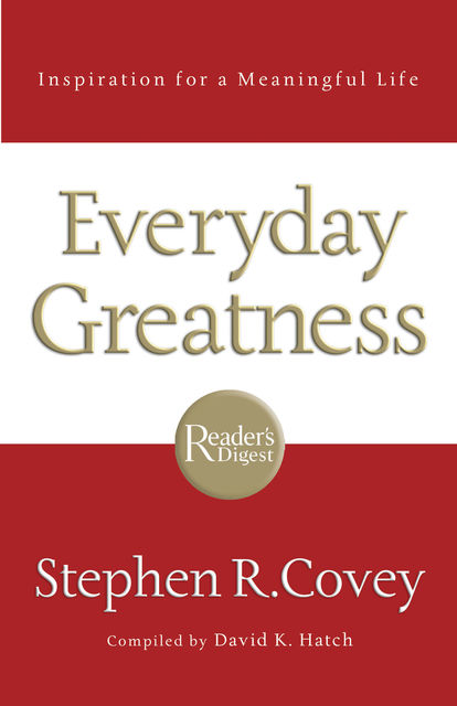 Everyday Greatness, Stephen Covey
