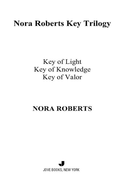 The Key Trilogy, Nora Roberts